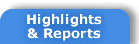 Highlights and Reports