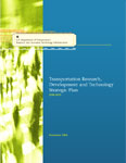 Transportation Research, Development and Technology Strategic Plan 2006-2010
