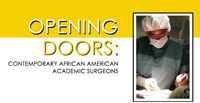 Opening Doors: Contemporary African American Academic Surgeons logo