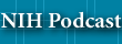 NIH Podcast