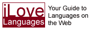 iLoveLanguages - Your Guide to Languages on the Web (formerly the Human-Languages Page)