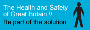 The Health and Safety of Great Britain \\ Be part of the solution