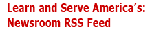 Learn and Serve America Newsroom RSS Feed