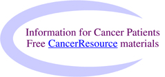 Cancer Resource: information for cancer patients