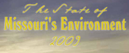 Graphic link to The State of Missouri's Environment Report 2009.