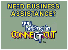 Need Business Assistance?  You Belong In Connecticut
