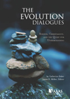 The cover of the book, The Evolution Dialogues