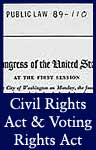 Civil Rights Act of 1964 and Voting Rights Act of 1965