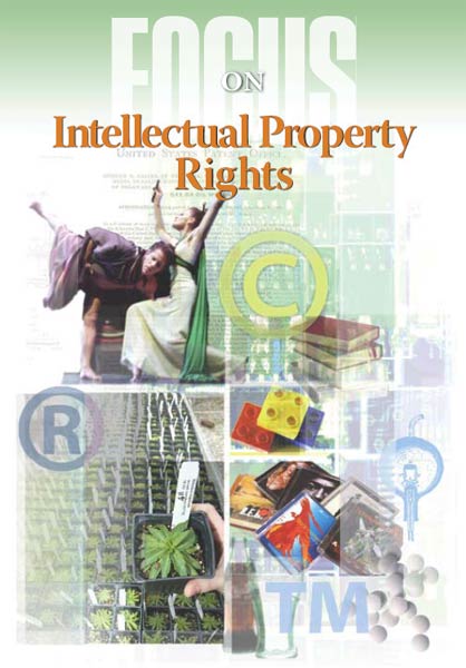 Focus On: Intellectual Property Rights