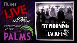 My Morning Jacket iTunes Live from Las Vegas At The Palms - EP