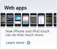 Web apps: Now iPhone and iPod touch can do that much more.