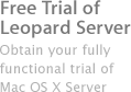 Free Trial of Leopard Server
