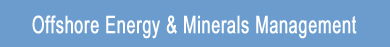 Offshore Energy and Minerals and Management Program Home Page.