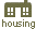 Housing