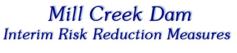 Mill Creek Interim Risk Reduction Measures