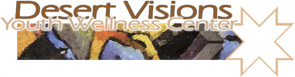 Desert Visions Youth Wellness Center