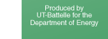Produced by UT-Battelle for DOE