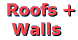 roofs and walls