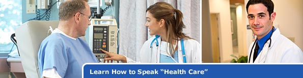 Learn How to Speak 'Health Care'.