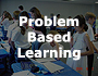 Problem Based Learning