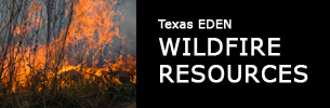 Texas EDEN - Wildfire Resources