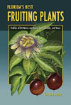 Florida's Best Fruiting Plants  Charles R. Boning