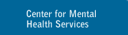 Center for Mental Health Services