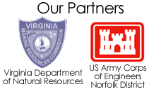 Our partners Virginia Dept of Natural Resources and the Army Corps of Engineers - Norfolk District