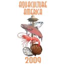 Aquaculture America 2009 | February 15 - 18, 2009 | Seattle, Washington