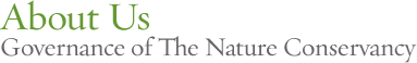Non-Profit Governance: About The Nature Conservancy: Governance of The Nature Conservancy