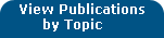 View Publications by Topic