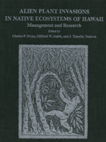 Alien Plant Invasions in Native Ecosystems of Hawaii (cover)