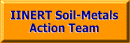 IINERT Soil-Metals Action Team