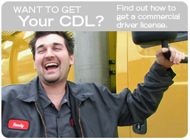 Want to get your C D L? Find out how to get a commercial driver license.