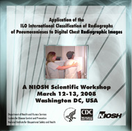 CD label for the proceedings from the NIOSH Scientific Workshop: Application of the ILO International Classification of Radiographs of Pneumoconioses to Digital Chest Radiographic Images