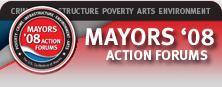 Mayors' '08 Action Forums