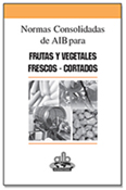 Normas Consolidadas de AIB para Frutas y Vegetales-Cortados