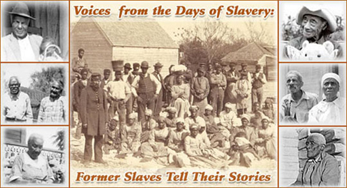 Voices from the Days of Slavery: Former Slaves Tell Their Stories