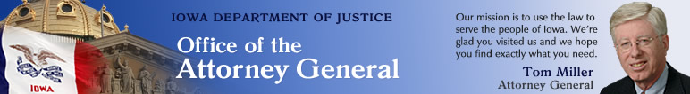 Iowa Department of Justice, Office of the Attorney General, Tom Miller, Attorney General