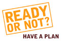 Ready or Not Have a Plan Logo