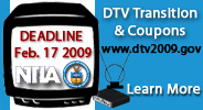 DTV Transition - Deadline - February 17, 2009