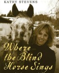 Where the Blind Horse Sings