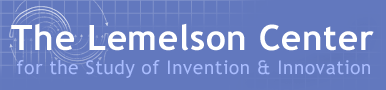 The Lemelson Center for the study of invention & innovation