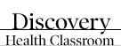 Discovery Health Classroom