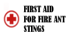 Click here for First Aid for Fire Ant Stings