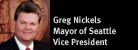 Mayor Greg Nickels of Seattle, Vice President