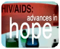 HIV/AIDS - Advances in Hope