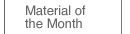 Material of the Month