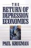 The Return of Depression Economics