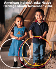 American Indian/Alaska Native Heritage Month November 2004